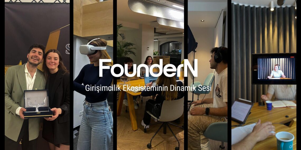 Yeni Döneme Hazır Mısınız? FounderN ile Girişimcilik Ekosisteminin Dinamik Sesine Kulak Verin!