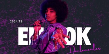 Müzik Listelerinin Zirvesindekiler: 2024’te En Çok Dinlenenler!