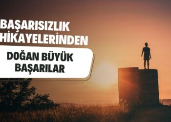 Girişimcilikte Zirveye Giden Yol: Başarısızlık Hikayelerinden Doğan Büyük Başarılar!