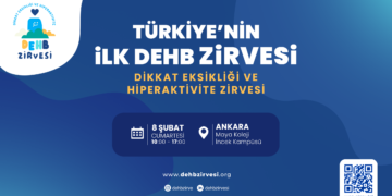 Türkiye’nin İlk DEHB Zirvesi İçin Geri Sayım Başladı!