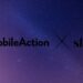 MobileAction, Skai’nin Apple Search Ads Birimini Satın Aldı!
