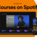 Spotify’ın “Courses” Dönemi: Eğitim ve Eğlence Bir Arada!