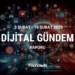 dijital gündem