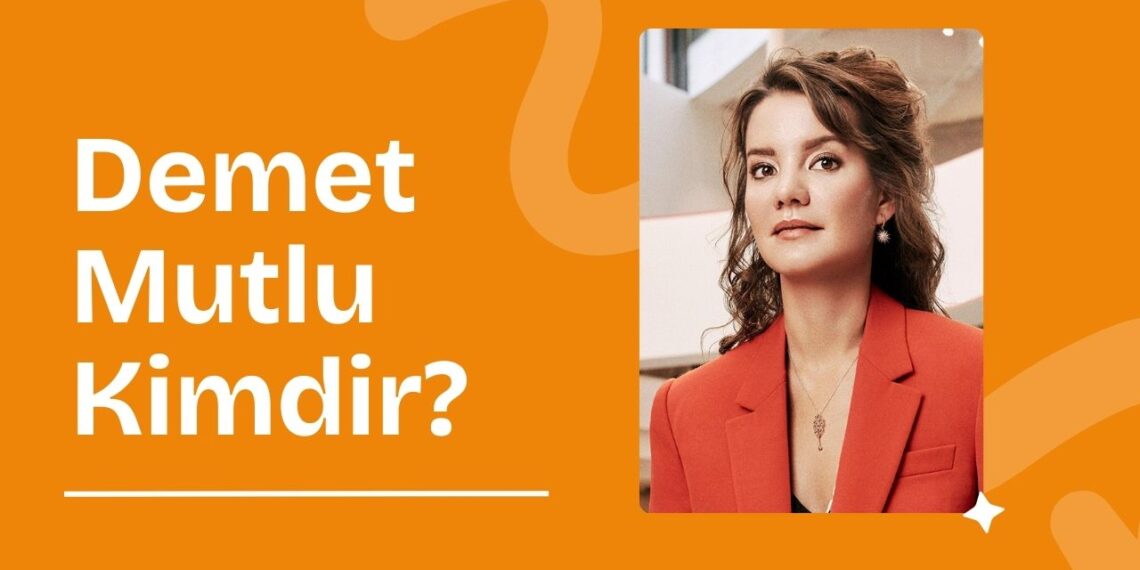 Demet Mutlu Kimdir? Trendyol’un Arkasında Yatan Başarı Hikayesi