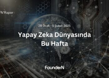 Yapay Zeka Dünyasında Bu Hafta! (29 Ocak – 5 Şubat 2025)