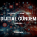 24 Şubat – 3 Mart Dijital Gündem: Teknoloji ve Sosyal Medyada Neler Oldu?