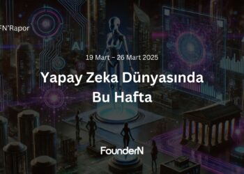 Yapay Zeka Dünyasında Bu Hafta! (19 Mart – 26 Mart 2025) 