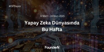 Yapay Zeka Dünyasında Bu Hafta! (12 Mart – 19 Mart 2024)