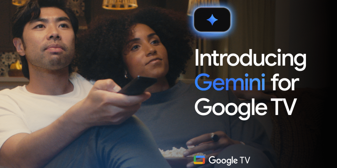Gemini Artık Televizyonlarda: Google, İzleme Deneyimini Baştan Yazıyor