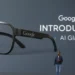 Google'ın Yapay Zeka Gözlüğü
