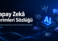 Yapay Zekâ Terimleri Sözlüğü