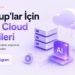 2026’da Startup’lar İçin Ücretsiz AI ve Cloud Kredileri: Başvurabileceğiniz 10 Program Startuplar İçin Ücretsiz