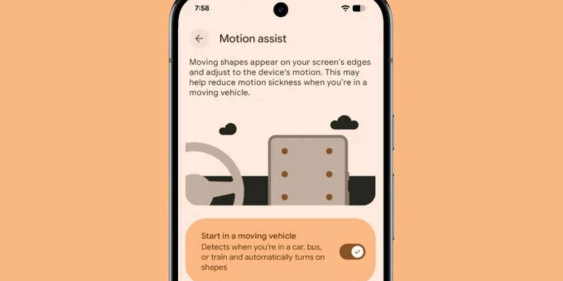 Google, Android’e Mide Bulantısı İçin “Motion Assist” Özelliği Getirdi