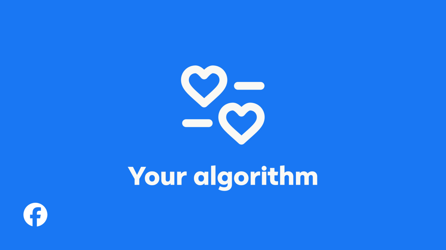 Facebook “Your Algorithm” Özelliği Kullanıma Sunuldu